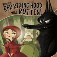 Honestly__Red_Riding_Hood_Was_Rotten_