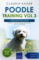 Taking_Care_of_Your_Poodle__Nutrition__Common_Diseases_and_General_Care_of_Your_Poodle