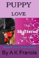 Puppy_Love_That_Shattered_Her_LIfe