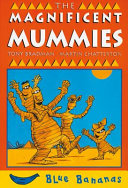 The_magnificent_Mummies