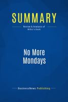 Summary__No_More_Mondays