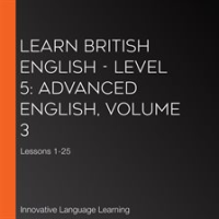 Learn_British_English_-_Level_5__Advanced_English__Volume_3