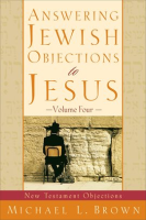 Answering_Jewish_Objections_to_Jesus___Volume_4