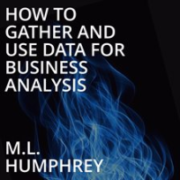 How_to_Gather_and_Use_Data_for_Business_Analysis