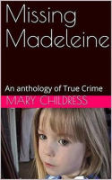 Missing_Madeleine_An_Anthology_of_True_Crime