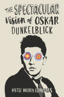 The_Spectacular_Vision_of_Oskar_Dunkelblick