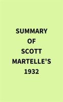 Summary_of_Scott_Martelle_s_1932