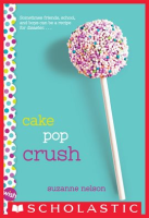 Cake_Pop_Crush__A_Wish_Novel