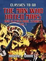 The_Man_Who_Hated_Mars_and_eleven_more_Stories_Vol_I