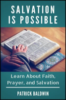 Salvation_Is_Possible__Learn_About_Faith__Prayer__and_Salvation