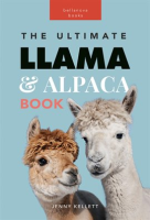 Llamas___Alpacas_the_Ultimate_Llama___Alpaca_Book