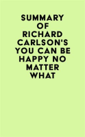 Summary_of_Richard_Carlson_s_You_Can_Be_Happy_No_Matter_What
