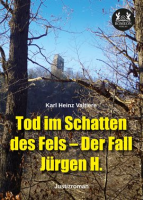 Tod_im_Schatten_des_Fels_____Der_Fall_J__rgen_H
