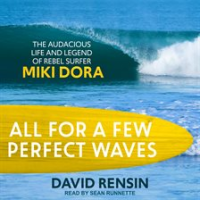 All_for_a_Few_Perfect_Waves