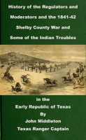 History_of_the_Regulators_and_Moderators_and_the_1841-42_Shelby_County_War_and_Some_of_the_Indian