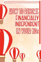 How_to_Become_Financially_Independent_in_Your_20s