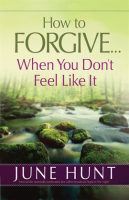 How_to_Forgive___When_You_Don_t_Feel_Like_It