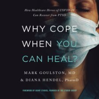 Why_Cope_When_You_Can_Heal_
