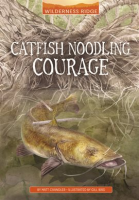 Catfish_Noodling_Courage
