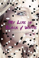 My_life_in_black_and_white