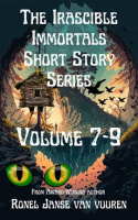 The_Irascible_Immortals_Short_Story_Series__Volume_7-9