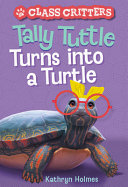 Tally_Tuttle_turns_into_a_turtle