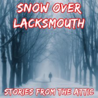 Snow_Over_Lacksmouth__A_Short_Horror_Story