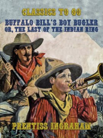 Buffalo_Bill_s_Boy_Bugler__Or__The_Last_of_the_Indian_Ring