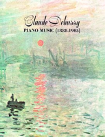 Claude_Debussy_Piano_Music_1888-1905