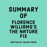 Summary_of_Florence_Williams_s_The_Nature_Fix