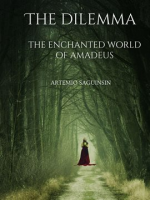 The_Dilemma__The_Enchanted_World_of_Amadeus