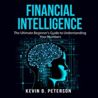 Financial_Intelligence__The_Ultimate_Beginner_s_Guide_to_Understanding_Your_Numbers