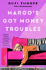 Margo_s_Got_Money_Troubles