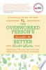 The_overworked_person_s_guide_to_better_nutrition