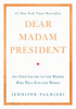 Dear_Madam_President
