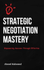 Strategic_Negotiation_Mastery