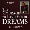 The_Courage_to_Live_Your_Dreams