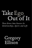 Take_Ego_Out_of_It