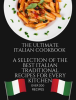 The_Ultimate_Italian_Cookbook__A_Selection_of_the_Best_Italian_Traditional_Recipes_for_Every_Kitchen