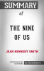 Summary_of_The_Nine_of_Us__Growing_Up_Kennedy