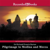 Pilgrimage_to_Medina_and_Mecca-Excerpts