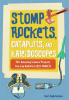 Stomp_Rockets__Catapults__And_Kaleidoscopes