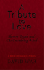 A_Tribute_to_Love_Horror_Death_and_the_Crumbling_Mind