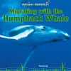 Migrating_With_the_Humpback_Whale
