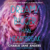 Dreams_Bigger_Than_Heartbreak