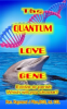The_Quantum_Love_Gene