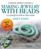 Costume_Jewelry_Making___Making_Jewelry_With_Beads___A_Complete___Step_by_Step_Guide