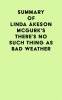Summary_of_Linda___keson_McGurk_s_There_s_No_Such_Thing_as_Bad_Weather