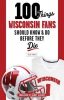 100_Things_Wisconsin_Fans_Should_Know___Do_Before_They_Die