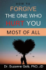 How_to_Forgive_the_One_Who_Hurt_You_Most_of_All
